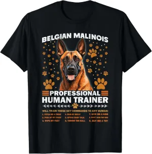 BELGIAN MALINOIS PROFESSIONAL HUMAN TRAINER Malinois T-Shirt
