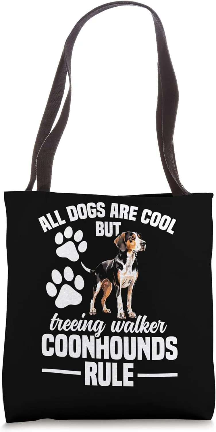 Dog Lover Coonhound Are Cool Treeing Walker Coonhound Tote Bag