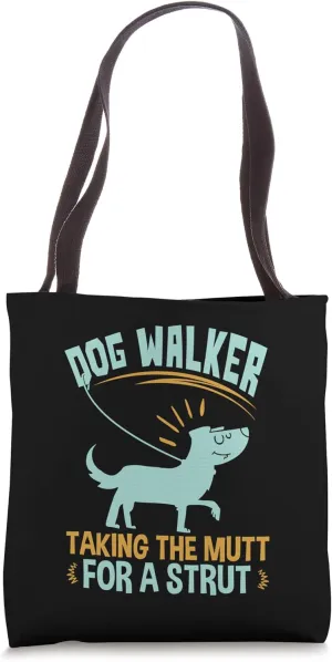 Dog Walker Taking The Mutt For A Strut Dog Walking Tote Bag