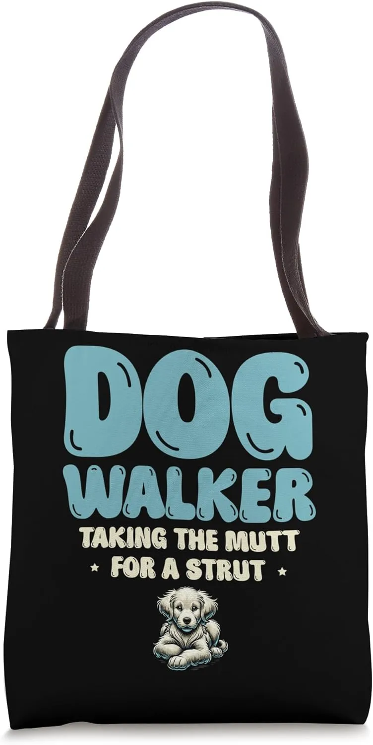 Dog Walker Taking The Mutt For A Strut Dogs Walking Tote Bag
