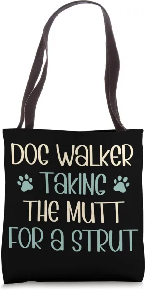 Dog Walker Taking The Mutt For A Strut Tote Bag