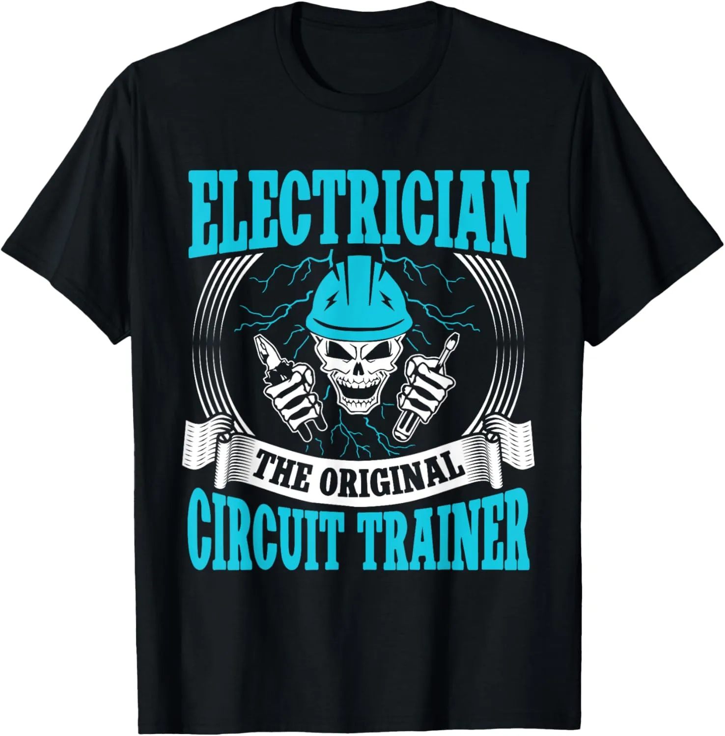 Electrician the Original Circuit Trainer Electrician T-Shirt