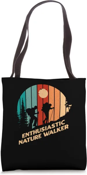 Enthusiastic Nature Walker Hiking Traveler Hiker Exploration Tote Bag