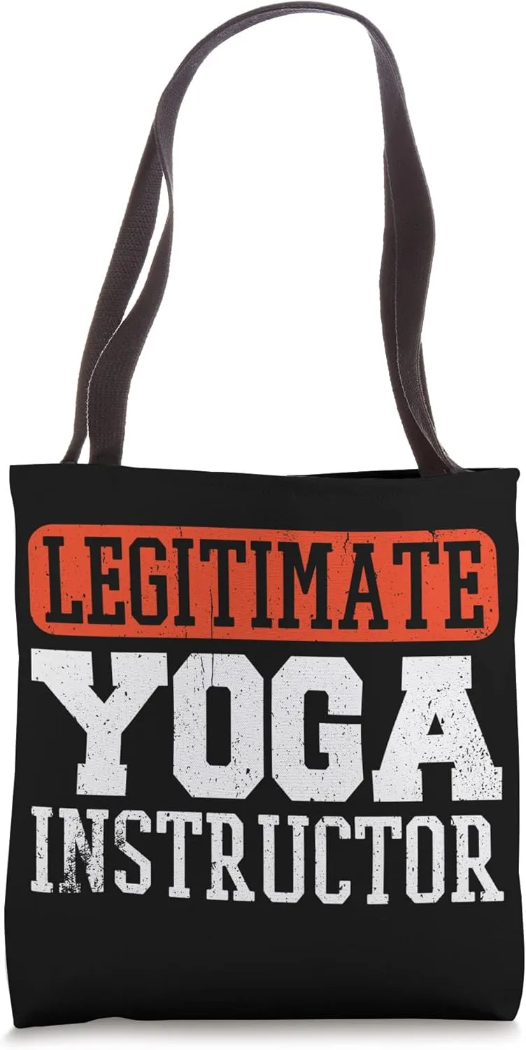 Funny Yoga Instructor Legitimate Yoga Instructor Tote Bag