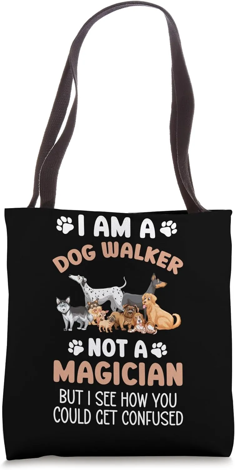 I Am A Dog Walker Best Dog Walker Professional Dog Walker Tote Bag
