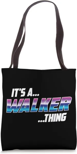 It's a Walker Thing - Family Walker Tote Bag