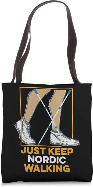 Keep Nordic Walking Walker Marathon Endurance Hiking Fitness Tote Bag