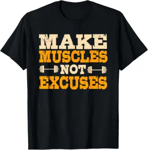 Make Muscles Not Excuses Personal Trainer Fitness Instructor T-Shirt
