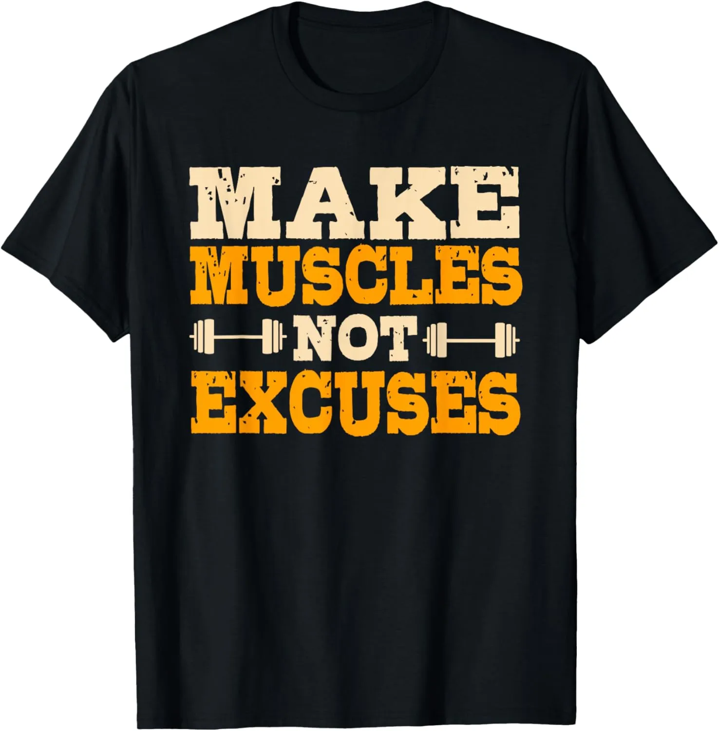 Make Muscles Not Excuses Personal Trainer Fitness Instructor T-Shirt