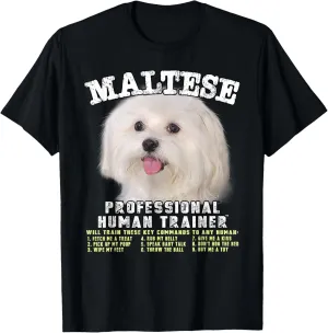 Maltese Professional Human Trainer T-Shirt