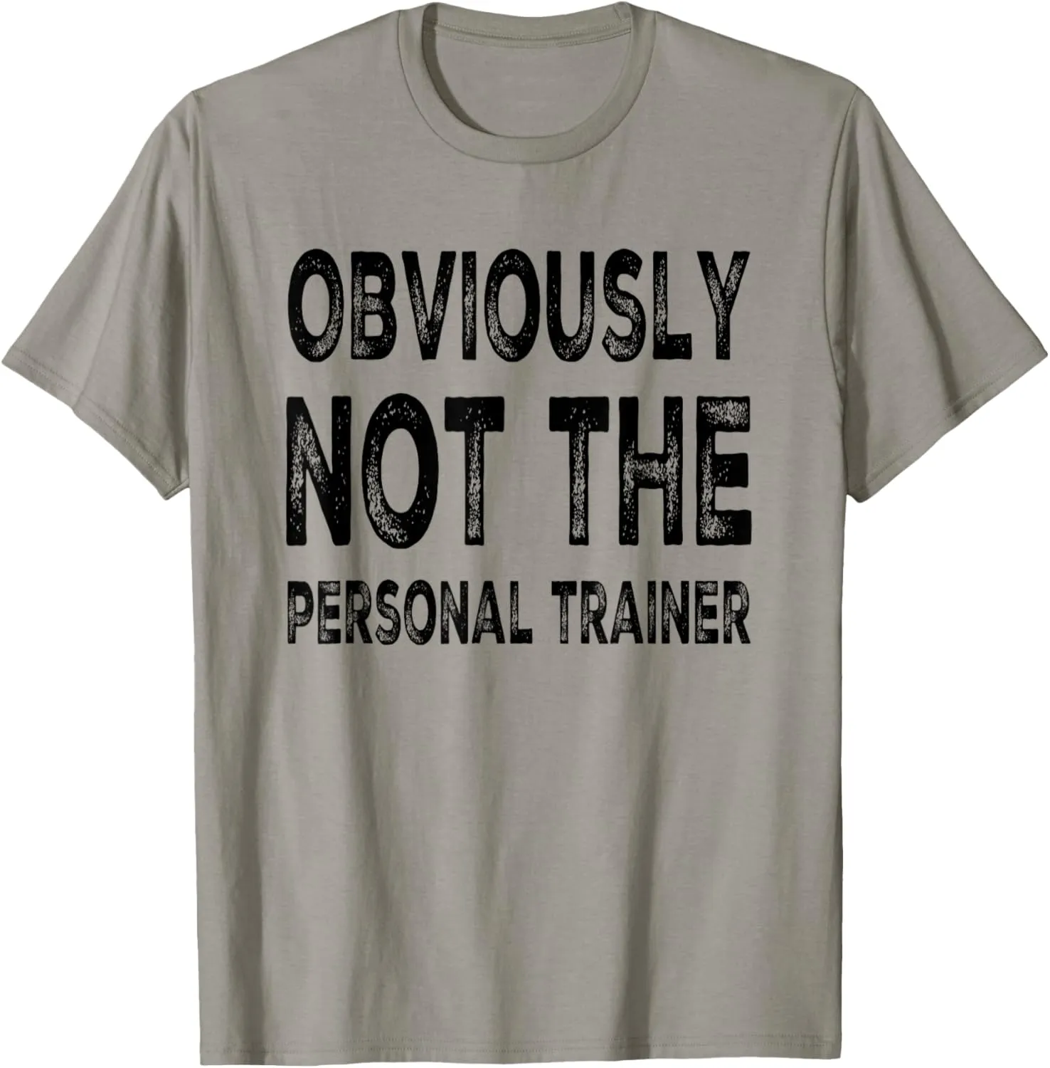 Obviously Not The Personal Trainer T-Shirt