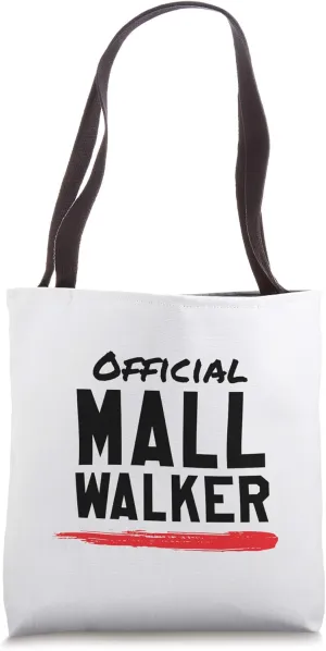 Official Mall Walker Workout Walking Athletic Sporty Style Tote Bag