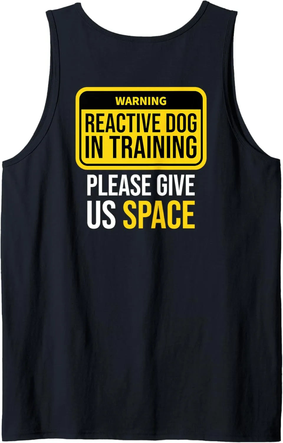 Reactive Dog In Training Dog Trainer Dog Walking BOTH SIDES Tank Top