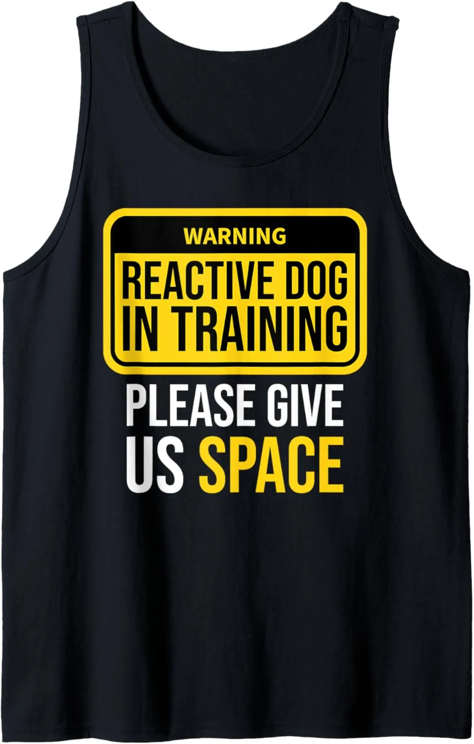 Reactive Dog In Training Dog Trainer Dog Walking BOTH SIDES Tank Top