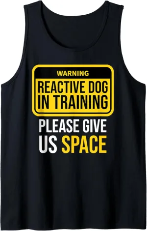 Reactive Dog In Training Dog Trainer Dog Walking BOTH SIDES Tank Top