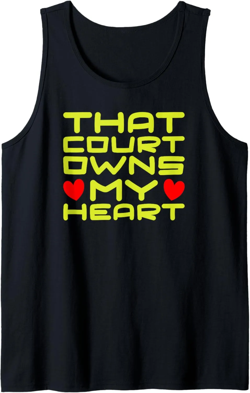 That Court Owns My Heart Tennis Lovers Lifestyle Athlete Tank Top