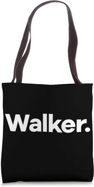 That Says Walker Tote Bag