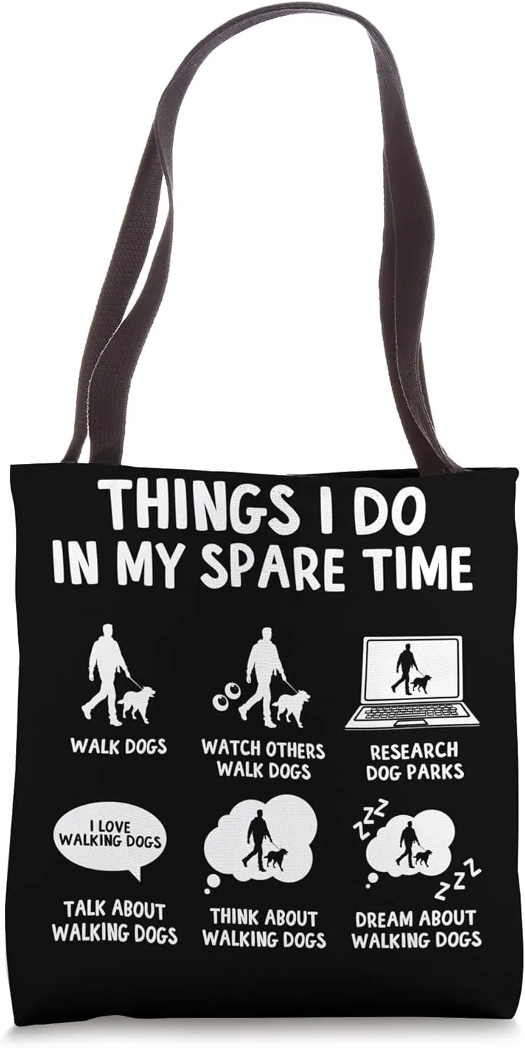 Things I Do Dog Walker Dog Walking Best Dog Walker Tote Bag