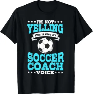 Trainer Coaching Soccer Coach Mom Dad Voice T-Shirt