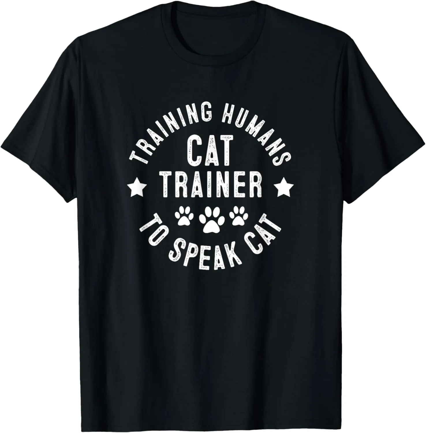 Training Humans To Speak Cat Funny Cat Behaviorist Trainer T-Shirt