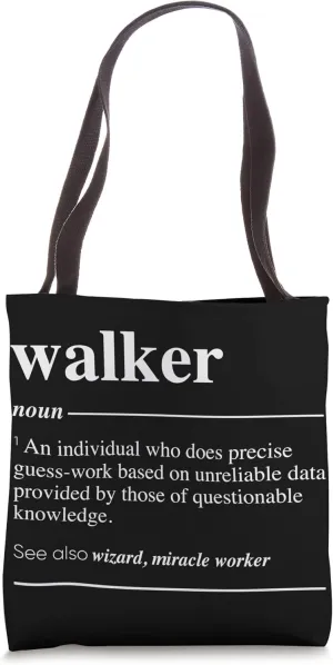 Walker Definition Funny Noun Tote Bag