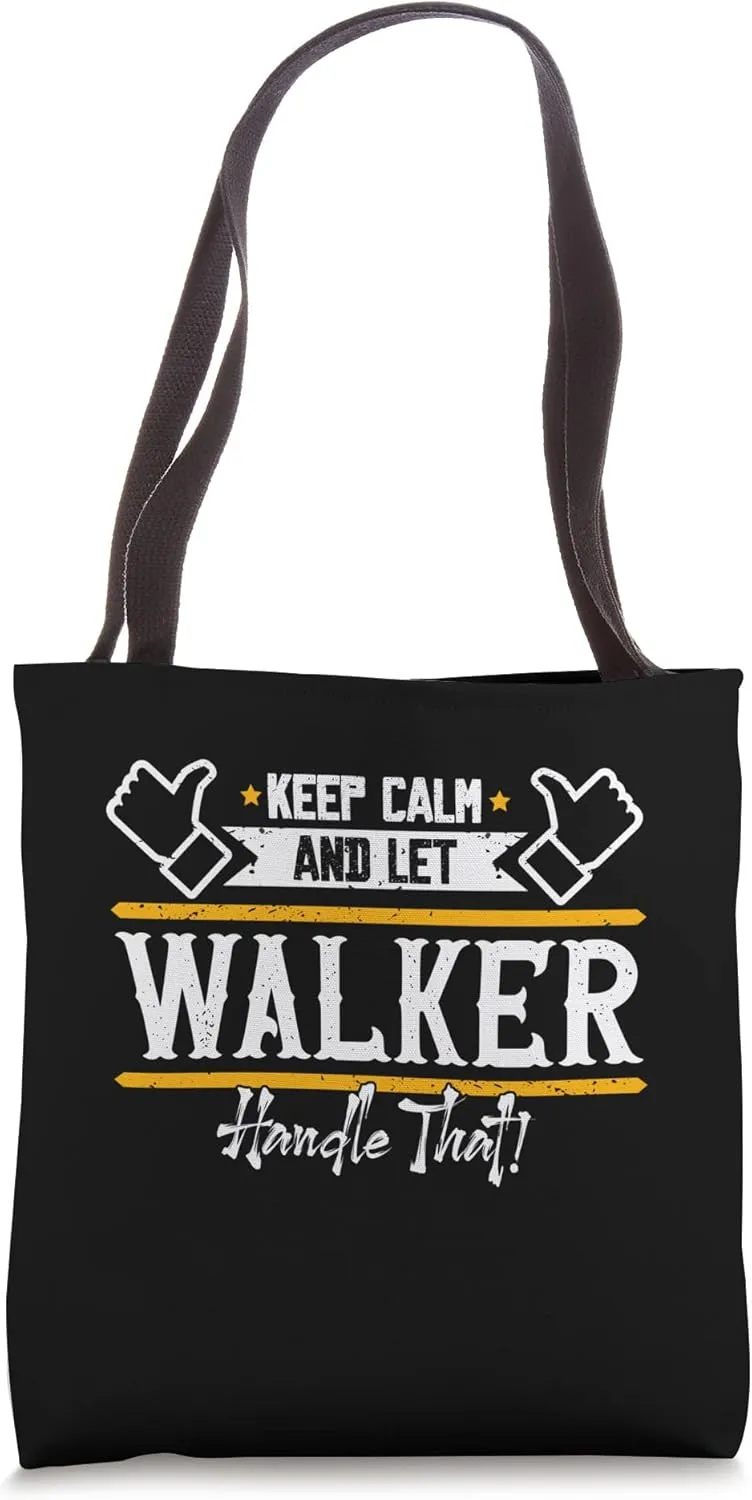 Walker | Keep Calm and let Walker handle that Tote Bag