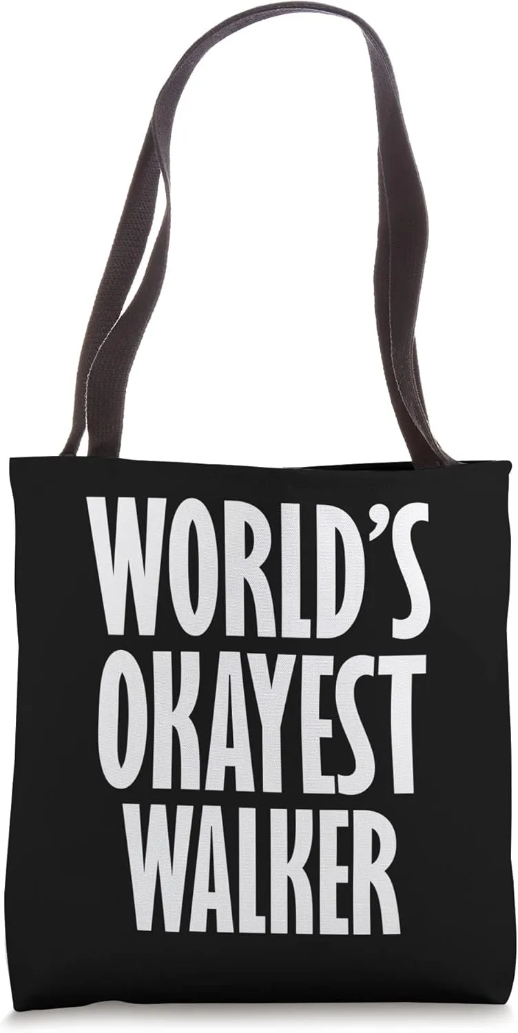 Walker: World's Okayest Funny Tote Bag