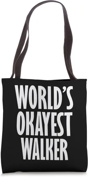 Walker: World's Okayest Funny Tote Bag